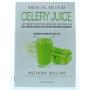 Medical medium celery juice van Succesboeken
