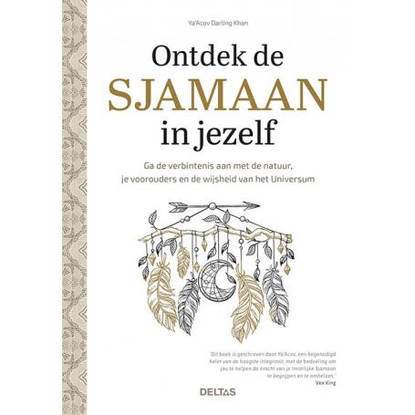 Ontdek de sjamaan in jezelf van Deltas